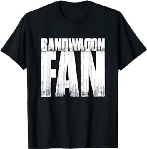 Bandwagon Fan Funny Sports Fan Vintage Meme Quote T-Shirt