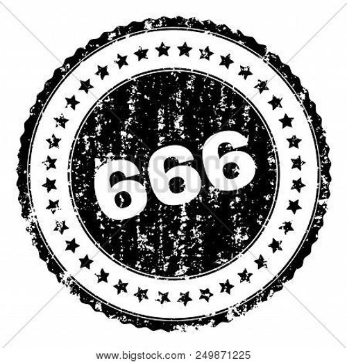 666 Stamp Seal Watermark With Distress Style. Black Vector Rubber Print Of 666 Tag With Retro Textur