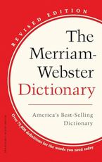 The Merriam-Webster Dictionary - America's Best-Selling Dictionary - Mass Market Paperback