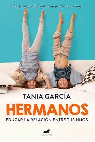 Hermanos: Educar la relación entre tus hijos