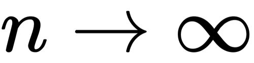 {\displaystyle n\rightarrow \infty }