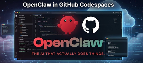 零成本部署最强开源Agent：在GitHub Codespaces中构建OpenClaw与飞书私有智囊团