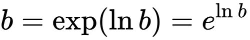 {\displaystyle b=\exp(\ln b)=e^{\ln b}}