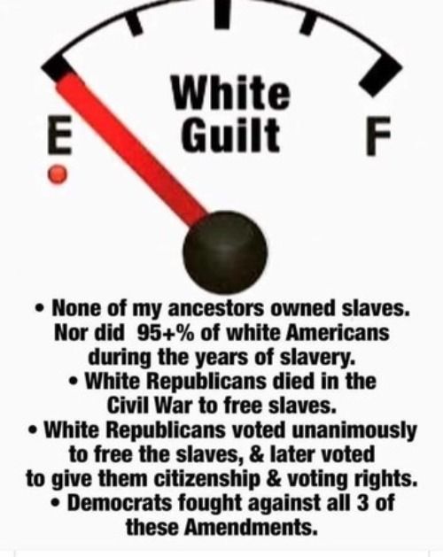 My white guilt is running on empty. | image tagged in white guilt,black racism,liberals suck,liberal hypocrisy,race baiters,race card | made w/ Imgflip meme maker