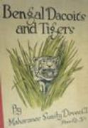 Bengal Dacoits And Tigers