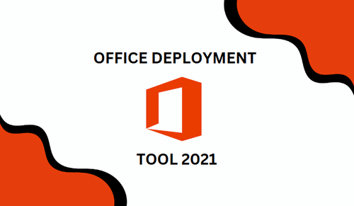 Office Deployment Tool 2021