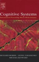 Cognitive Systems - Information Processing Meets Brain Science