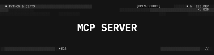 E2B MCP Server Preview Dark
