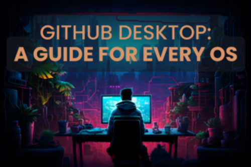 Navigating GitHub Desktop: A Guide for Every OS