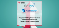 Flexys and Billing Finance Extend Their Partnership to Fuel Further Digital Transformation - FF News | Fintech Finance