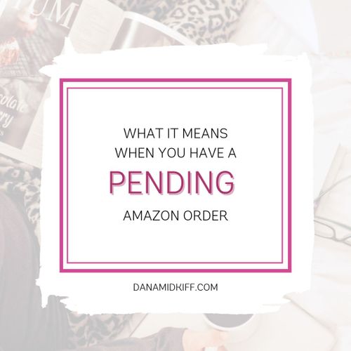 Understanding Amazon Order Status : What Does "Pending" Mean?
