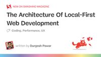 The Architecture Of Local-First Web Development — Smashing Magazine