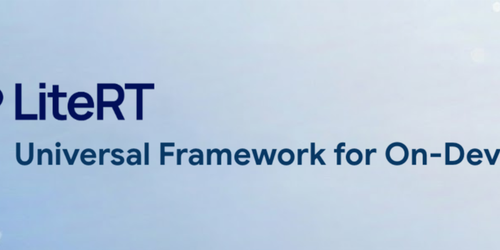 LiteRT: The Universal Framework for On-Device AI