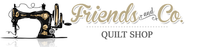 Friends and Co. Quilt Shop