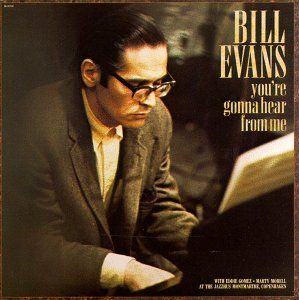 Cover art for You're Gonna Hear From Me by Bill Evans