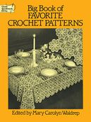 Big Book of Favorite Crochet Patterns (Dover Crafts: Crochet)