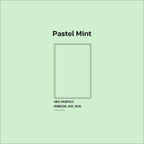 HEX #CEF0CC Pastel Mint Color - Color Code