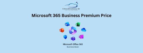 Understanding Microsoft 365 Business Premium Price: A Detailed Breakdown