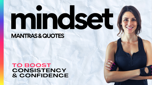 Mindset Mantras & Workout Quotes for Women to Boost Consistency & Gym Confidence