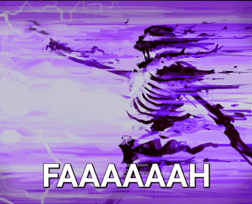 a purple background with a skeleton and the words faaaaah on it