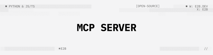 E2B MCP Server Preview Light