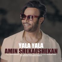 Yala Yala - Single by Amin Shekarshekan | Spotify