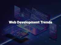 40+ Latest Web Development Trends [Sep 2025 Updated]
