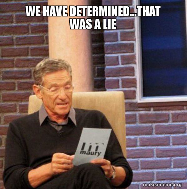 Maury Povich Lie Detector Test meme