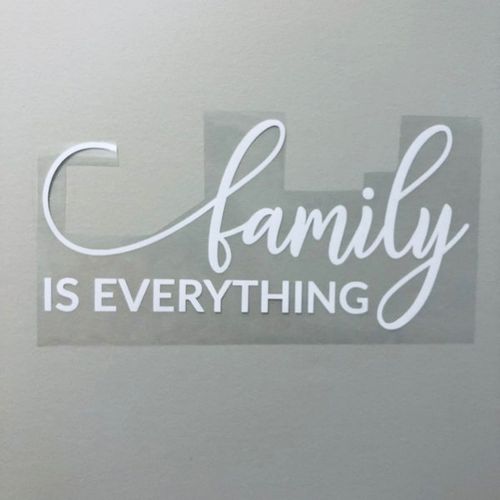 Family is Everything Wall Decal Sticker, Home decal for Water Bottles, Cups, Tumblers, Laptops, Mugs, Jars, Books, Car Windows,