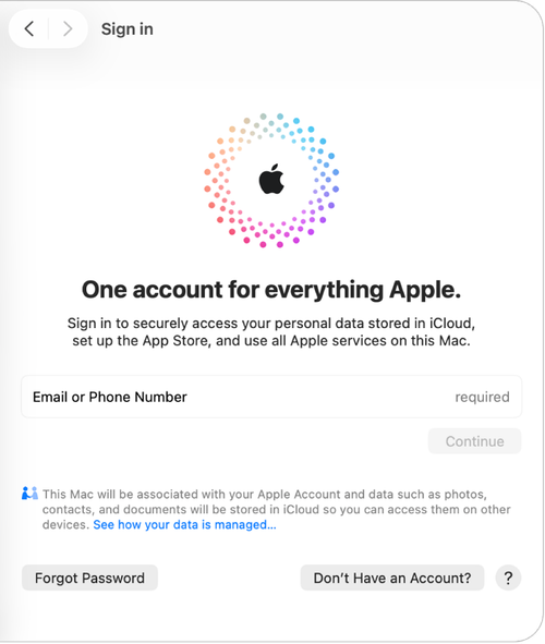 Apple Account sign-in pane with a text field for entering an email or phone number and Don’t Have An Account? button for setting up a new Apple Account.
