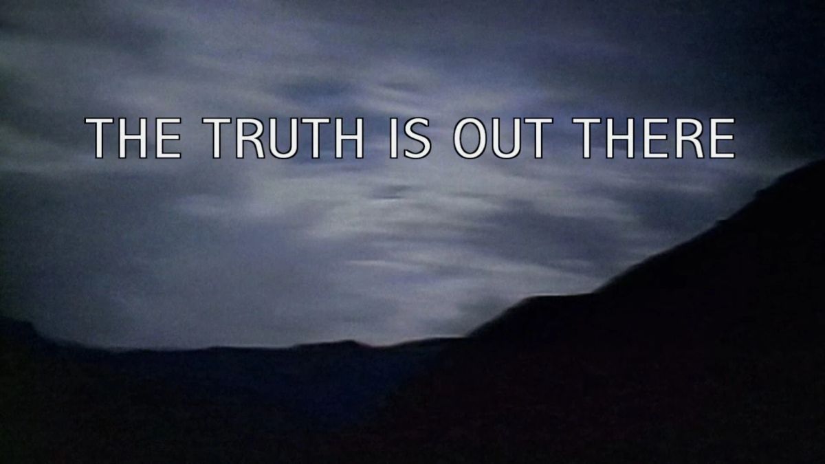 Image - The Truth Is Out There tagline.jpg | X-Files Wiki | FANDOM powered by Wikia