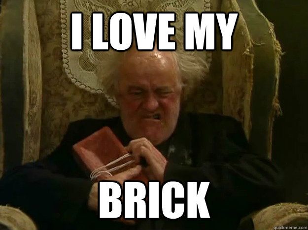 i love my  brick