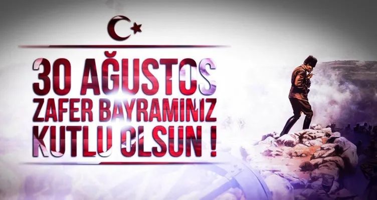 Zafer Bayramı kutlama mesajları bu sayfada! - İşte resimli 30 Ağustos Zafer Bayramı mesajları