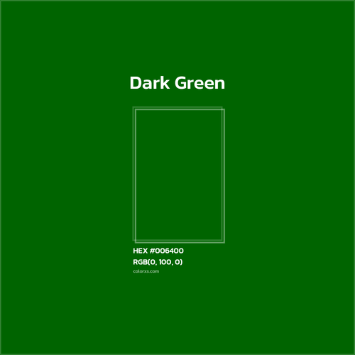 HEX #006400 Dark Green Color - Color Code