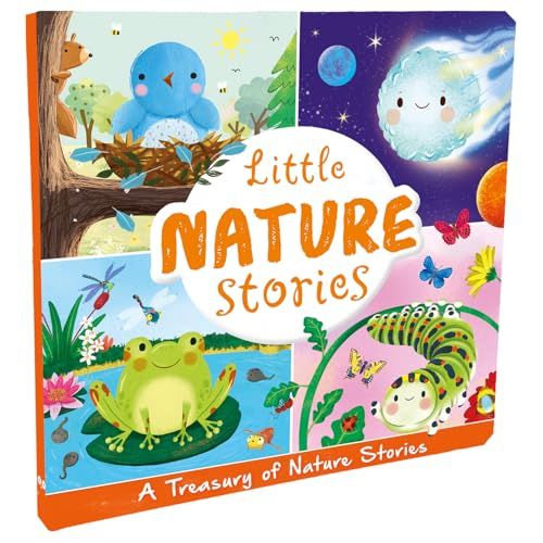 Little Nature Stories A Treasury of Four Tales from the Natural World!