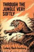 Through The Jungle Very Softly