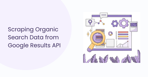 Illustration of a computer screen with charts, graphs, and a magnifying glass, alongside text about how to scrape organic search data using Google Results API.