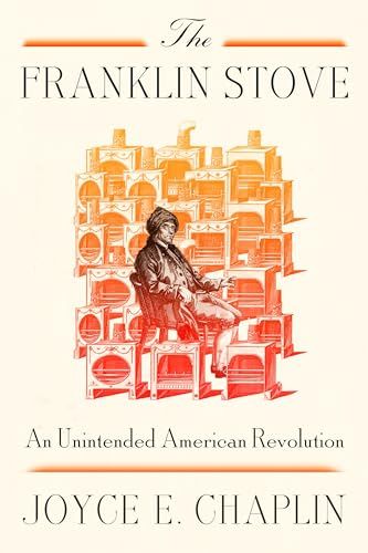 The Franklin Stove: An Unintended American Revolution (037461380X) Amazon Price History, Amazon Price Tracking