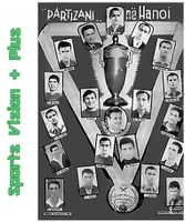Hanoi’s Silver in 1963: “Partizani” Who Challenged the Armies of Eastern Football! - Sports Vision +