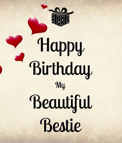happy birthday my beautiful bestie with hearts and gift box on grungy background