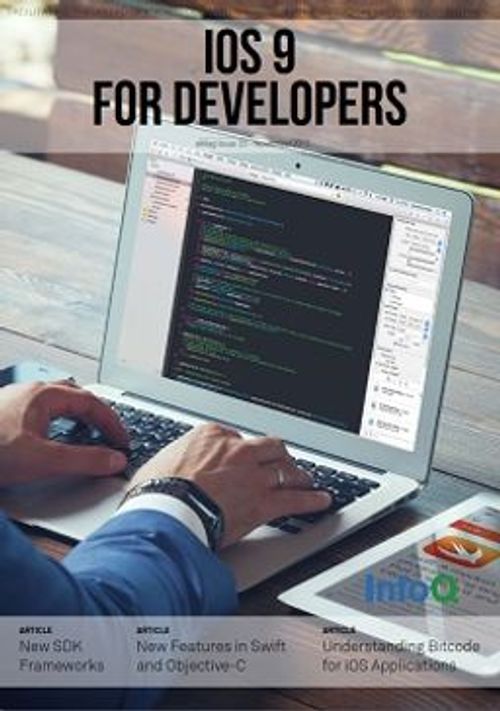 InfoQ eMag: iOS9 for Developers