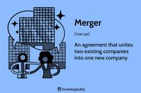 Merger: Definition, How It Works With Types and Examples