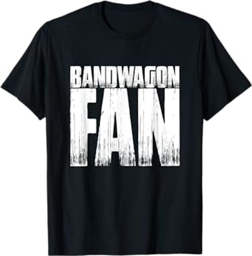 Bandwagon Fan Funny Sports Fan Vintage Meme Quote T-Shirt