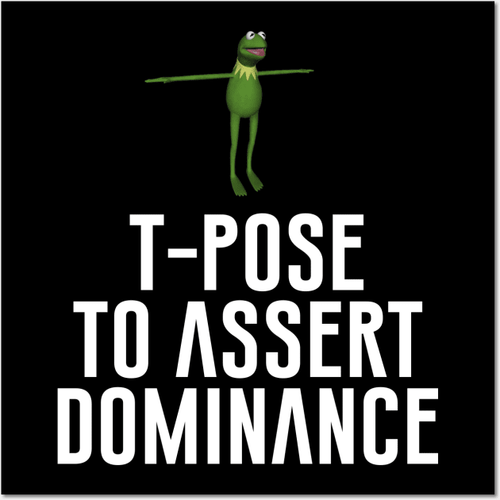 T-Pose To Assert Dominance Wall Art by artsylab