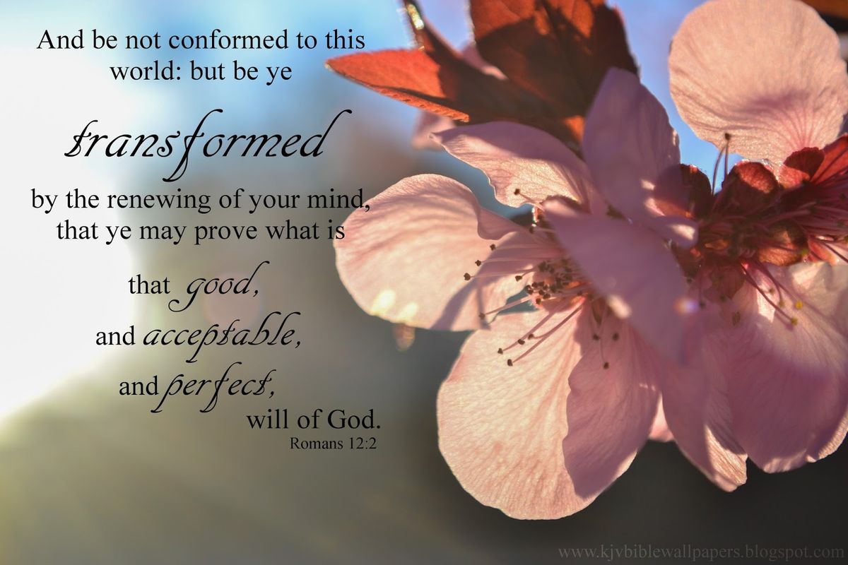 KJV Bible Wallpapers: Be Not Conformed to the World - Romans 12:2