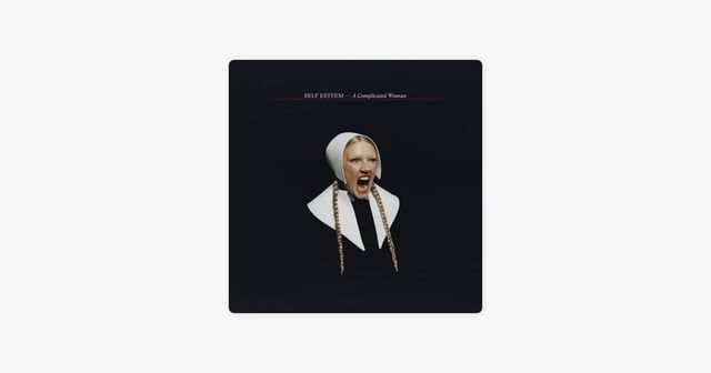 r/popheads - Self Esteem - A Complicated Woman