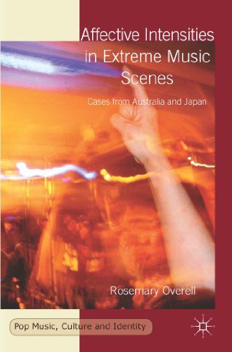 Affective Intensities in Extreme Music Scenes: Cases from Australia and Japan (Pop Music, Culture and Identity) (1137406763) Amazon Price History, Amazon Price Tracking