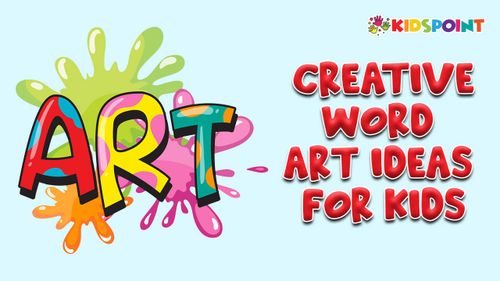Creative Word Art Ideas for Kids