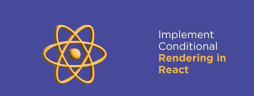 Conditional Rendering in React