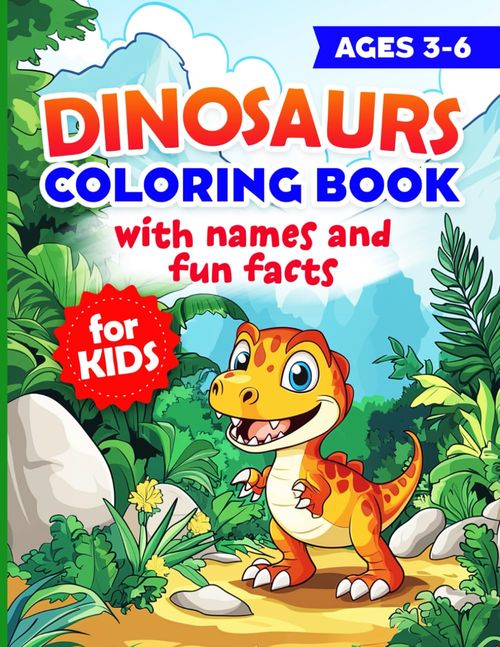Dinosaurs Coloring Book for Kids Ages 3–6: Fun Facts and Names About Ancient Earth Creatures for Little Explorers (Animals Co